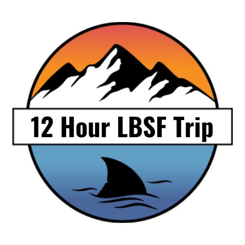 12 Hour Overnight LBSF Trip DEPOSIT